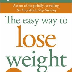 READ⚡[PDF]✔ The Easy Way to Lose Weight (Allen Carr's Easyway, 1)