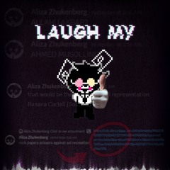 LAUGH MY 2