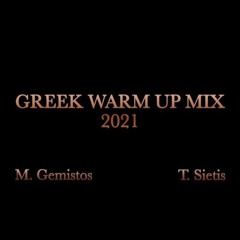 Greek Warm Up Mix 2021 - Djs Gemistos & Sietis