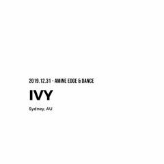 2019.12.31 - Amine Edge & DANCE @ Ivy, Sydney, AU