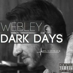 Dark Days - Webley