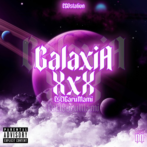 Eselgarumami - Galaxia XXX