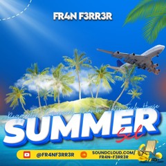 SUMMER SET 2024 | FR4N F3RR3R (REGGAETON, COMERCIAL, MAMBO, LATIN-TECH HOUSE)