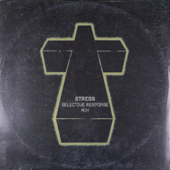 PREMIERE: Justice - Stress (Selective Response Mix)