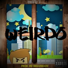 Scotty T - Weirdo