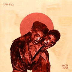 Shimza & Aloe Blacc - Darling (aloïs Edit)