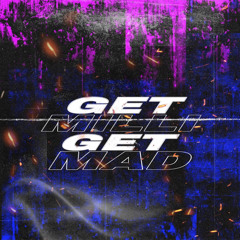 GET MILLI GET MAD