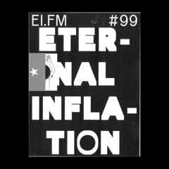 Nicolas Jaar – Eternal Inflation (THE NETWORK) EI.FM #99