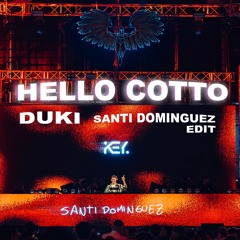 Hello Cotto - Duki (Santi Dominguez Edit) [FREE DOWNLOAD]