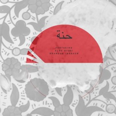7ena حنة featuring Elos Byuri & Mahmoud Ibrahim