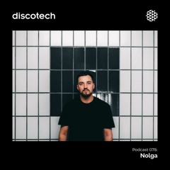 discotech Podcast 78: Nolga