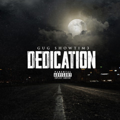 GUG Showtim3 - Dedication