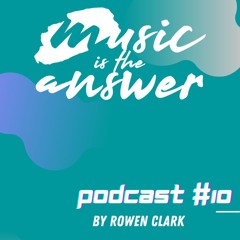 Mita Podcast #10 Rowen Clark