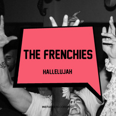 The Frenchies - Hallelujah (Original Mix)