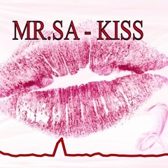 MR.SA - KISS