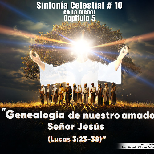 Genealogía de nuestro amado Señor Jesús (SFC No.10 Cap.5 en Lam)