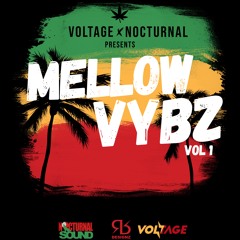 Voltage Nocturnal - Mellow Vybz Vol 1