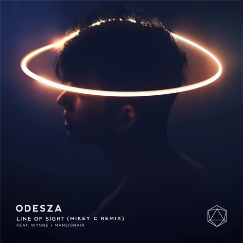 ODESZA - Line Of Sight (feat. WYNNE & Mansionair) (MIKEY C Remix)