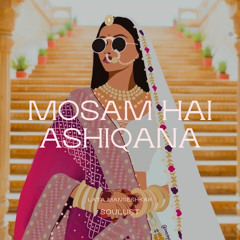 Mausam Hai Aashiqana - Lata Mangeshkar (Soulust Remix)