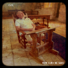 How can I be sure (in the style of David Cassidy)