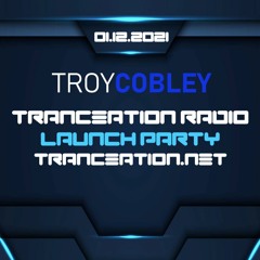 Troy Cobley - Tranceation Radio Launch