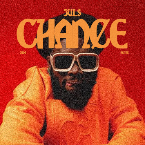 Juls - CHANCE [JUDO Remix]