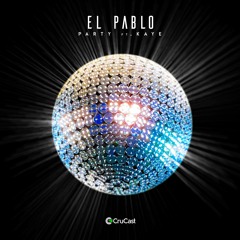 El Pablo - Party (Feat. KAYE)