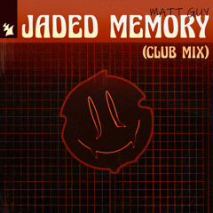 Jaded Memory