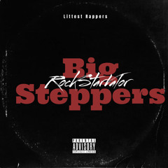 Big Stepper’s By RockStarValor