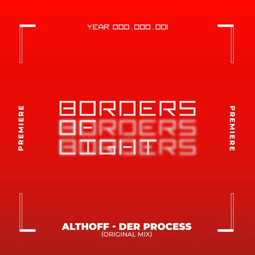 NWD PREMIERE: Althoff - Der Process (Original Mix) [Borders Of Light]