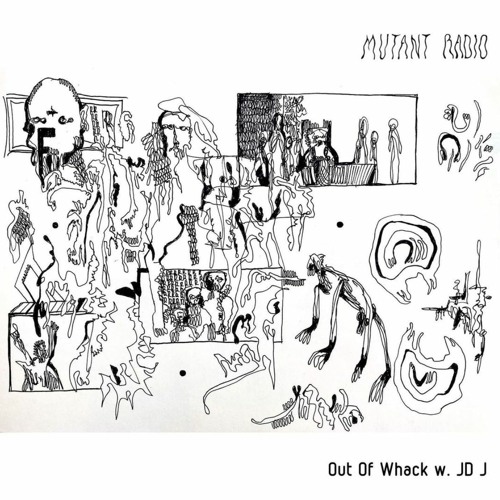 Out Of Whack w. JD J [03.07.2021]