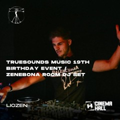 LioZen - Main Time Set At Truesounds Music 19th Birthday @Cinemahall , Zenebona Room 21.04.2023.