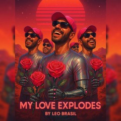 My Love Explodes