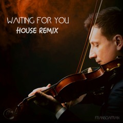 Waiting For You (House Remix)