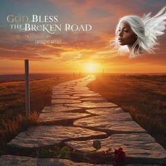 God Bless The Broken Road (Rascal Flats)