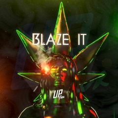 Upflex - Blaze It