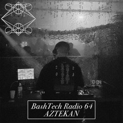 BashTech Radio 64 with Aztekan