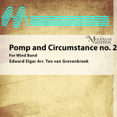 Pomp And Circumstance No. 2 (arr. Ton van Grevenbroek) - Edward Elgar