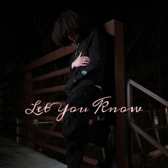 Let You Know