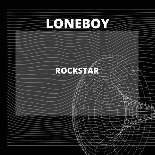 LONEBOY - Rockstar