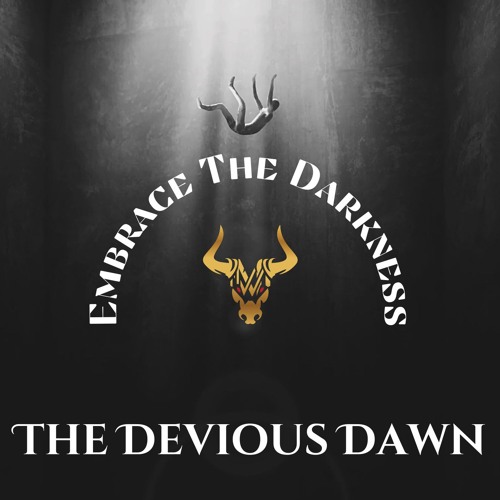 The Devious Dawn - Embrace The Darkness