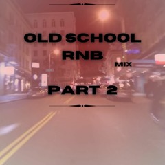 Old-School RNB Part 2 Drissy mix