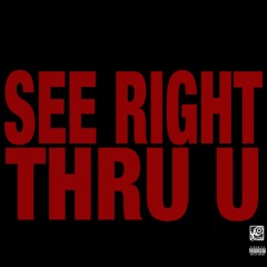 see right thru u (prod. mekhiihkem)