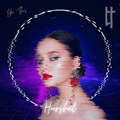 Hurshel - Like This
