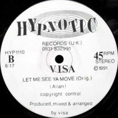 Visa - Let Me See Ya Move(Fear - E's Tribute To Stu Allan)*Free Download*