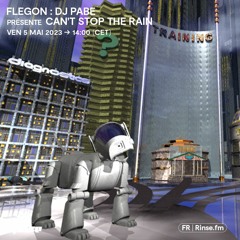Flegon : Dj Pabe présente Can't Stop the Rain - 05 Mai 2023