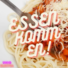 Essen Kommen (Die Ludolfs) - UNIQ ELECTRA REMIX
