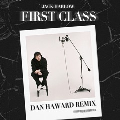 Jack Harlow - First Class (Dan Haward VIP Edit)
