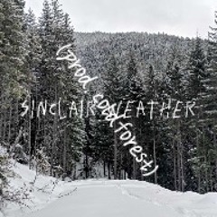 Sinclair Weather (prod. Coldforest)