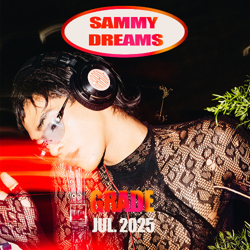 SAMMY DREAMS FOR GRADE | JUL 2025 | SÃO PAULO